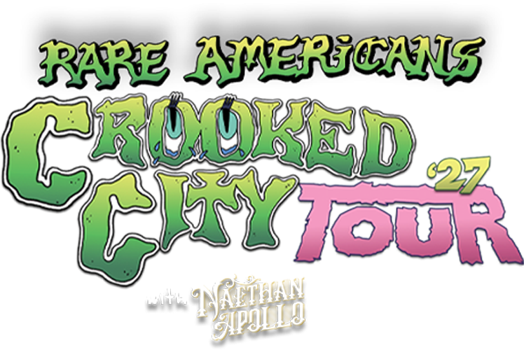 Rare Americans Crooked City '27 Tour with Naethan Apollo